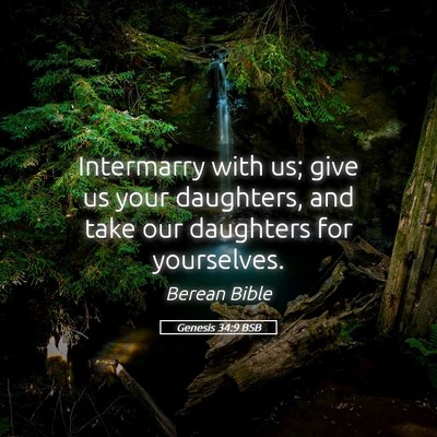 Picture 05 - Genesis 34:9 BSB - Intermarry with us; give us your daughters, and - Bible Verse Picture