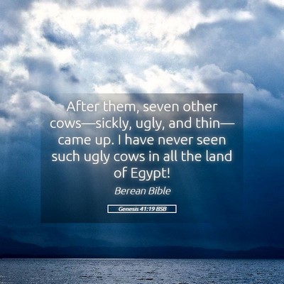 Picture 05 - Genesis 41:19 BSB - After them, seven other cows—sickly, ugly, and - Bible Verse Picture