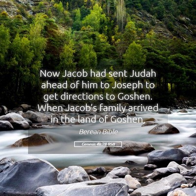 Picture 05 - Genesis 46:28 BSB - Now Jacob had sent Judah ahead of him to Joseph - Bible Verse Picture
