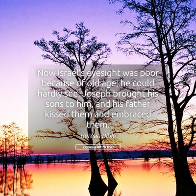 Picture 05 - Genesis 48:10 BSB - Now Israel’s eyesight was poor because of old - Bible Verse Picture