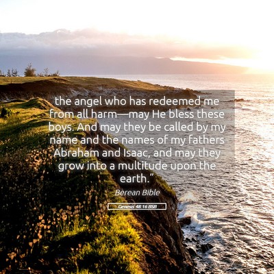 Picture 05 - Genesis 48:16 BSB - the angel who has redeemed me from all harm—may - Bible Verse Picture