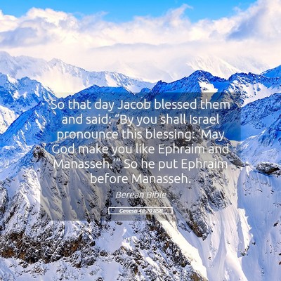 Picture 05 - Genesis 48:20 BSB - So that day Jacob blessed them and said: “By - Bible Verse Picture
