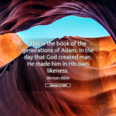 Picture 05 - Genesis 5:1 BSB - This is the book of the generations of Adam. In - Bible Verse Picture