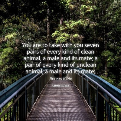Picture 05 - Genesis 7:2 BSB - You are to take with you seven pairs of every - Bible Verse Picture