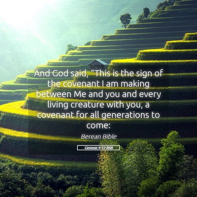 Picture 05 - Genesis 9:12 BSB - And God said, “This is the sign of the covenant - Bible Verse Picture