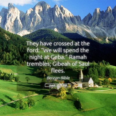 Picture 05 - Isaiah 10:29 BSB - They have crossed at the ford: “We will spend - Bible Verse Picture