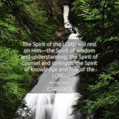 Picture 05 - Isaiah 11:2 BSB - The Spirit of the LORD will rest on Him—the - Bible Verse Picture