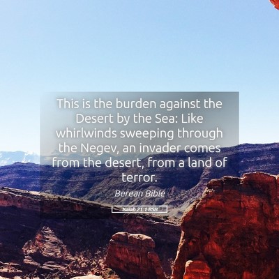 Picture 05 - Isaiah 21:1 BSB - This is the burden against the Desert by the Sea: - Bible Verse Picture