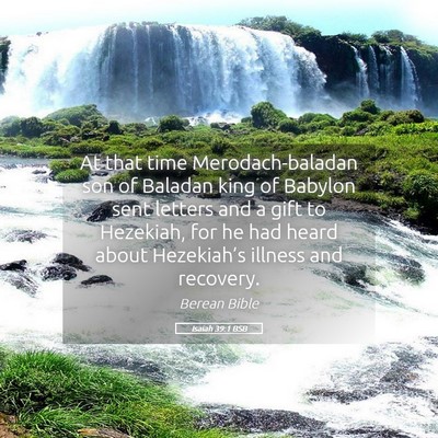 Picture 05 - Isaiah 39:1 BSB - At that time Merodach-baladan son of Baladan king - Bible Verse Picture