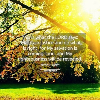 Picture 05 - Isaiah 56:1 BSB - This is what the LORD says: “Maintain justice - Bible Verse Picture