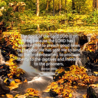 Picture 05 - Isaiah 61:1 BSB - The Spirit of the Lord GOD is on Me, because the - Bible Verse Picture