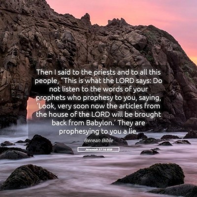 Picture 05 - Jeremiah 27:16 BSB - Then I said to the priests and to all this - Bible Verse Picture