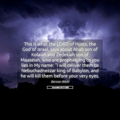 Picture 05 - Jeremiah 29:21 BSB - This is what the LORD of Hosts, the God of - Bible Verse Picture