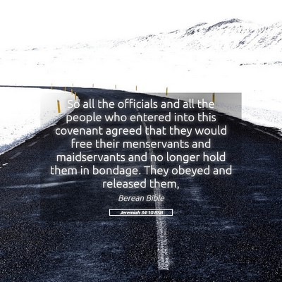 Picture 05 - Jeremiah 34:10 BSB - So all the officials and all the people who - Bible Verse Picture