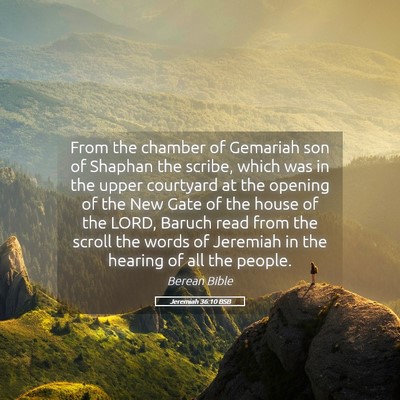 Picture 05 - Jeremiah 36:10 BSB - From the chamber of Gemariah son of Shaphan the - Bible Verse Picture