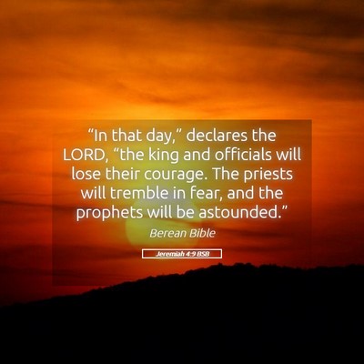 Picture 05 - Jeremiah 4:9 BSB - “In that day,” declares the LORD, “the king - Bible Verse Picture