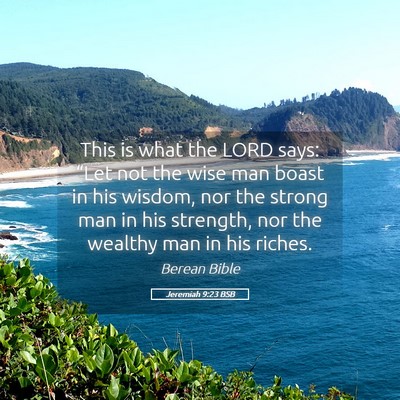 Picture 05 - Jeremiah 9:23 BSB - This is what the LORD says: “Let not the wise - Bible Verse Picture