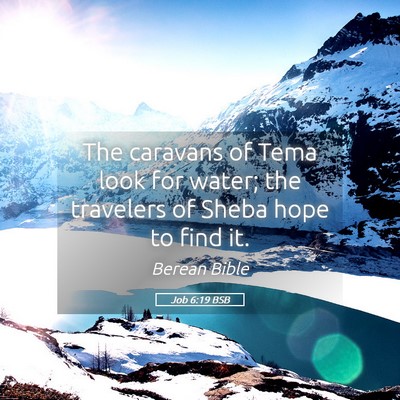 Picture 05 - Job 6:19 BSB - The caravans of Tema look for water; the - Bible Verse Picture