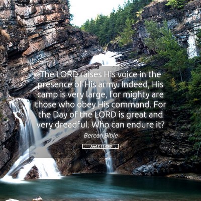 Picture 05 - Joel 2:11 BSB - The LORD raises His voice in the presence of His - Bible Verse Picture
