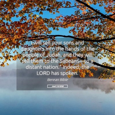 Picture 05 - Joel 3:8 BSB - I will sell your sons and daughters into the - Bible Verse Picture