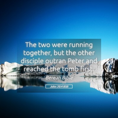 Picture 05 - John 20:4 BSB - The two were running together, but the other - Bible Verse Picture