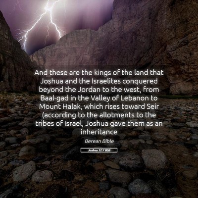 Picture 05 - Joshua 12:7 BSB - And these are the kings of the land that Joshua - Bible Verse Picture