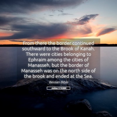 Picture 05 - Joshua 17:9 BSB - From there the border continued southward to the - Bible Verse Picture