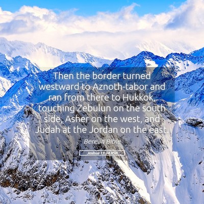 Picture 05 - Joshua 19:34 BSB - Then the border turned westward to Aznoth-tabor - Bible Verse Picture