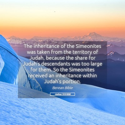 Picture 05 - Joshua 19:9 BSB - The inheritance of the Simeonites was taken from - Bible Verse Picture