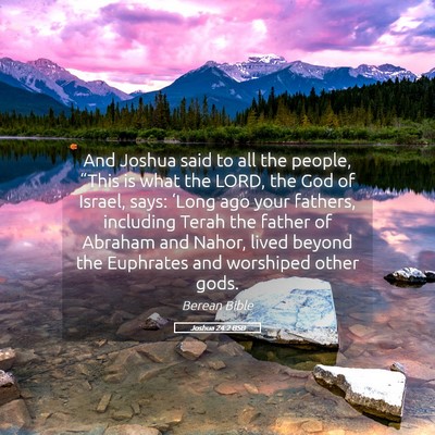 Picture 05 - Joshua 24:2 BSB - And Joshua said to all the people, “This is - Bible Verse Picture