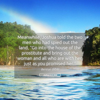 Picture 05 - Joshua 6:22 BSB - Meanwhile, Joshua told the two men who had spied - Bible Verse Picture