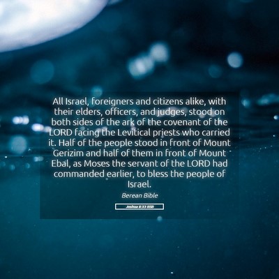 Picture 05 - Joshua 8:33 BSB - All Israel, foreigners and citizens alike, with - Bible Verse Picture