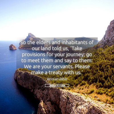Picture 05 - Joshua 9:11 BSB - So the elders and inhabitants of our land told - Bible Verse Picture