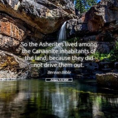 Picture 05 - Judges 1:32 BSB - So the Asherites lived among the Canaanite - Bible Verse Picture