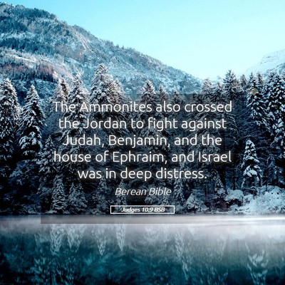 Picture 05 - Judges 10:9 BSB - The Ammonites also crossed the Jordan to fight - Bible Verse Picture