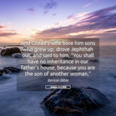 Picture 05 - Judges 11:2 BSB - And Gilead’s wife bore him sons who grew up, - Bible Verse Picture