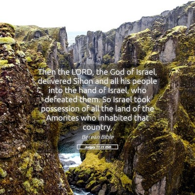 Picture 05 - Judges 11:21 BSB - Then the LORD, the God of Israel, delivered Sihon - Bible Verse Picture