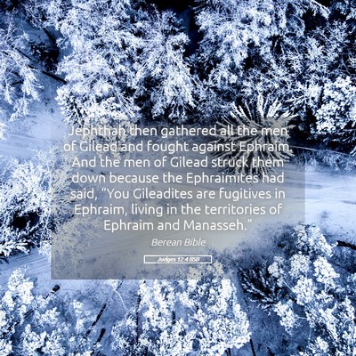 Picture 05 - Judges 12:4 BSB - Jephthah then gathered all the men of Gilead and - Bible Verse Picture