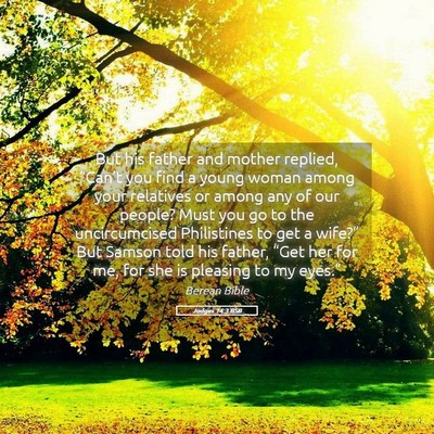 Picture 05 - Judges 14:3 BSB - But his father and mother replied, “Can’t you - Bible Verse Picture
