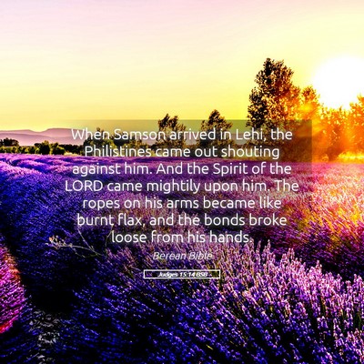 Picture 05 - Judges 15:14 BSB - When Samson arrived in Lehi, the Philistines came - Bible Verse Picture