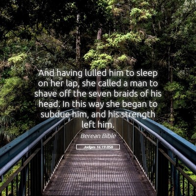 Picture 05 - Judges 16:19 BSB - And having lulled him to sleep on her lap, she - Bible Verse Picture