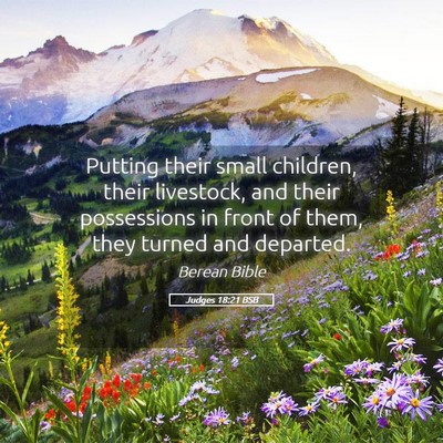 Picture 05 - Judges 18:21 BSB - Putting their small children, their livestock, - Bible Verse Picture