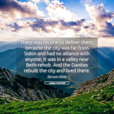 Picture 05 - Judges 18:28 BSB - There was no one to deliver them, because the - Bible Verse Picture