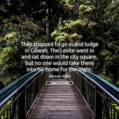 Picture 05 - Judges 19:15 BSB - They stopped to go in and lodge in Gibeah. The - Bible Verse Picture