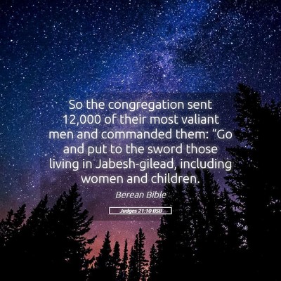 Picture 05 - Judges 21:10 BSB - So the congregation sent 12,000 of their most - Bible Verse Picture