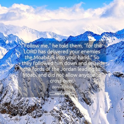 Picture 05 - Judges 3:28 BSB - “Follow me,” he told them, “for the LORD - Bible Verse Picture
