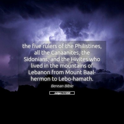 Picture 05 - Judges 3:3 BSB - the five rulers of the Philistines, all the - Bible Verse Picture