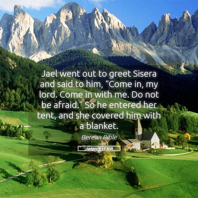Picture 05 - Judges 4:18 BSB - Jael went out to greet Sisera and said to him, - Bible Verse Picture