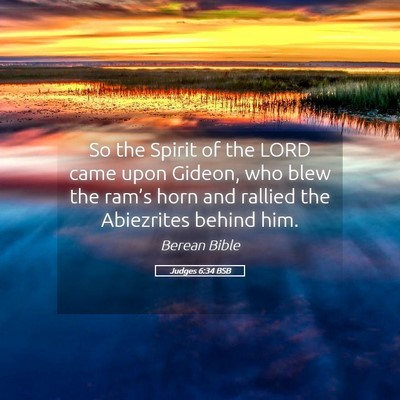 Picture 05 - Judges 6:34 BSB - So the Spirit of the LORD came upon Gideon, who - Bible Verse Picture