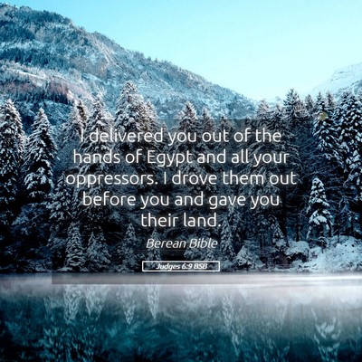 Picture 05 - Judges 6:9 BSB - I delivered you out of the hands of Egypt and all - Bible Verse Picture